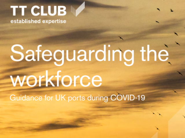 TT Club publishes workplace guidance to help UK ports through the coronavirus pandemic